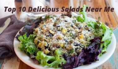Top 10 Delicious Salads Near Me